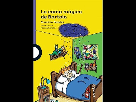 Plan lector tercero básico / Motivación "La cama mágica de Bartolo"