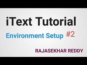 #2 iText Tutorial Environment Setup | Create PDF Document with iTextPDF Java | RAJASEKHAR REDDY