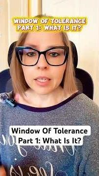 Window of tolerance: part 1 - what is it?