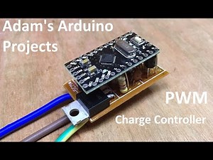 PWM Solar Charge Controller - Adam's Arduino Projects
