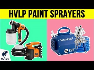 10 Best HVLP Paint Sprayers 2019