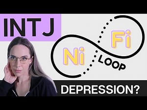 INTJ Depression? Ni-Fi Loop