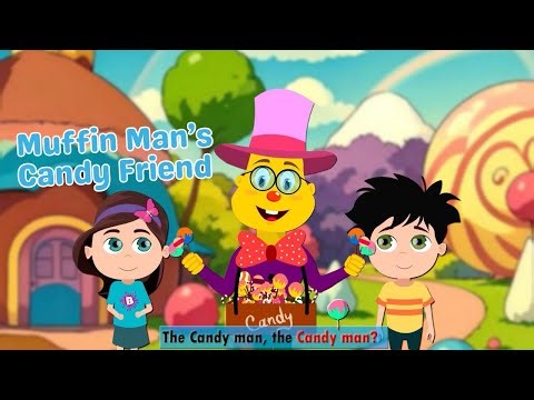 New Muffin Man Song: Meet the Candy Man! | Sweet Kids Music