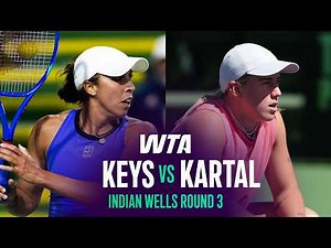 Madison Keys vs. Sonay Kartal | 2026 Indian Wells Round 3 | WTA Match Highlights