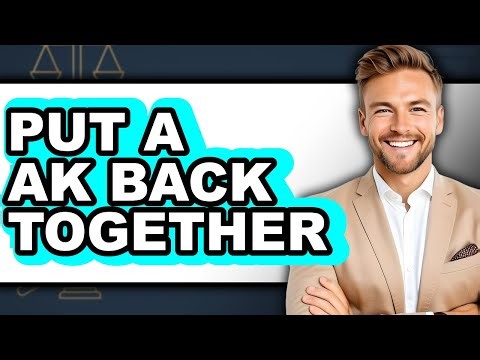 How to Put a Ak Back Together (updated)