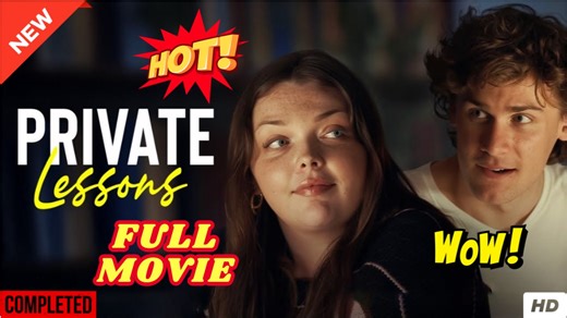 ❣️🔥🎬 Private Lessons - Full Movie