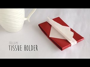 How to Fold : Origami Tissue Holder