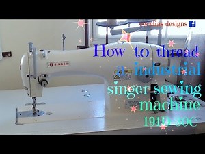 How to thread a industrial Singer sewing machine 191D -30C