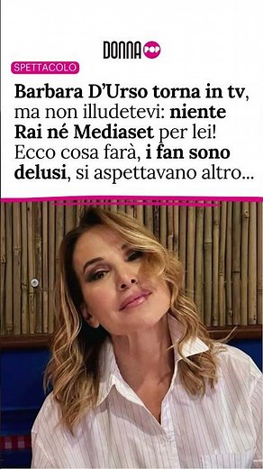 Barbara D’Urso torna in tv, ma non illudetevi: niente Rai né Mediaset per lei! Ecco cosa farà