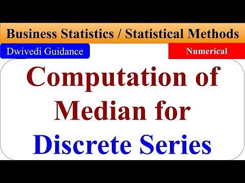 Computation of Median for discrete series, how to calculate median, Median, business statistics