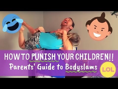Spanking Alternative: How to Effectively Punish Your Kids with Bodyslams