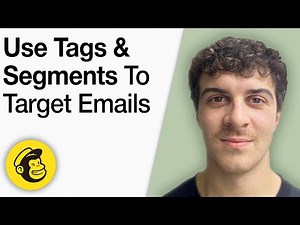 How to Use Tags and Segments to Target Emails in Mailchimp Tutorial [2025 Full Guide]