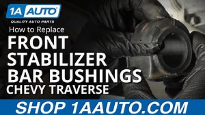 How to Replace Front Stabilizer Bar Bushings 2007-16 Chevy Traverse