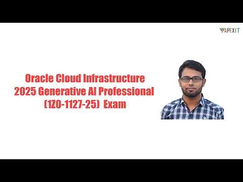 Exam 1Z0-1127-25: Oracle Cloud Infrastructure 2025 Generative AI Professional | Passed 94% in Aug 25