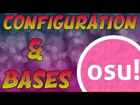 [TUTO] Comment bien configurer OSU + Les Bases du jeu / 1080P 60FPS / FR