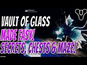 VAULT OF GLASS! Secret Chests, Gorgons' Labyrinth, Easy "2 fast, 2 Gorgons Triumph" & More! D2