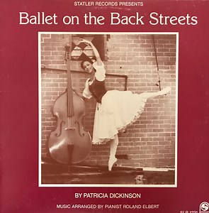 Patricia Dickinson - Ballet On The Back Streets