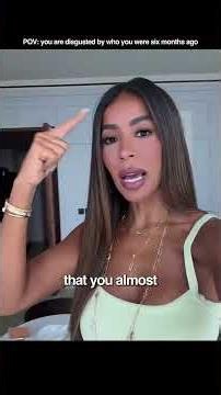 Every 6 months I’m disgusted by who I was 6 months ago because the growth is soooooo crazy.
