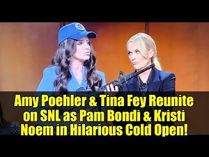 Amy Poehler & Tina Fey Reunite on SNL as Pam Bondi & Kristi Noem in Hilarious Cold Open!