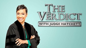 The Verdict With Judge Hatchett - Syndicated Reality Series - Where To Watch