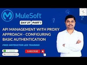 MULESOFT TRAINING DAY27 API MANAGEMENT - CONFIGURING BASIC AUTHENTICATION POILCY