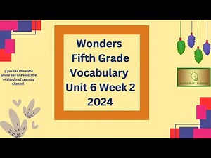 Wonders ~ Fifth Grade ~ Vocabulary Words ~ Unit 6 Week 2
