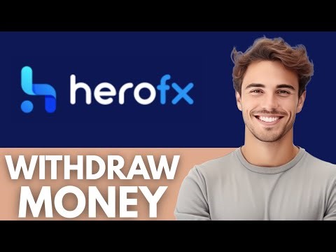 How to Withdraw Money From HeroFX - Full Guide