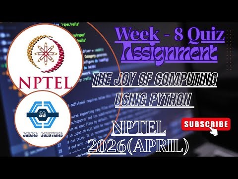 The Joy Of Computing Using Python | Week 8 Answers 2026 (April) | NPTEL | SWAYAM 2026 |