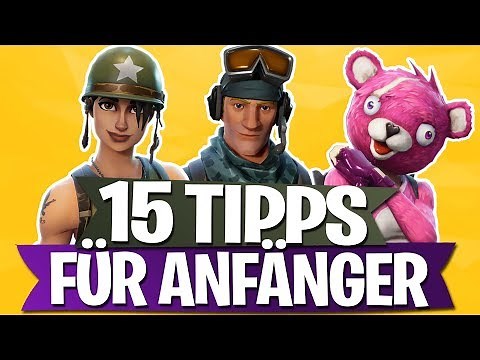 TOP 15 TIPPS UND TRICKS FÜR ANFÄNGER | FORTNITE BATTLE ROYALE Deutsch