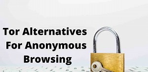 15 Best Tor Alternatives For Anonymous Browsing [2026]
