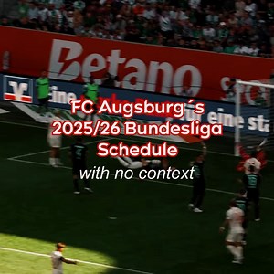 Our Bundesliga schedule with no context | FC Augsburg