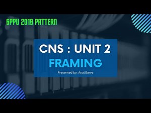 CNS Unit 2 Lecture 1 - Introduction and Framing | SPPU