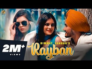 Himmat Sandhu - Rayban | Lyrical Video | 2020 | Folk Rakaat