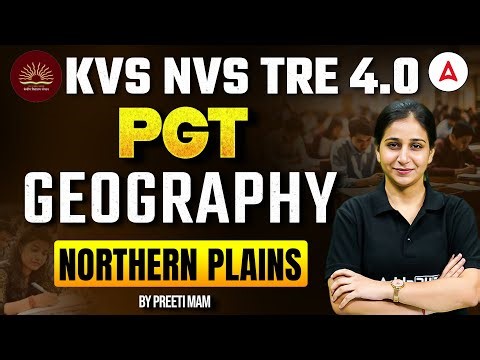KVS NVS Vacancy 2025 | KVS NVS/TRE 4.0 PGT Northern Plains | KVS NVS Geography By Preeti mam