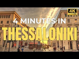 THESSALONIKI in 4 minutes