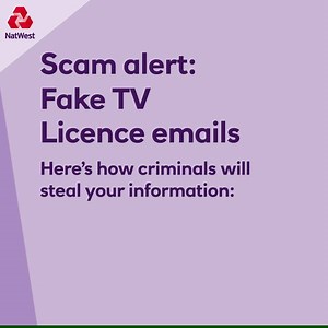 16K views · 99 reactions | Have you had this email? Many of our customers have reported it. Keep watching to see exactly how the latest TV Licence scam works. You may see similar fake emails appearing to be from other trusted organisations like HMRC. #TakeFive and report any suspicious emails to phishing@natwest.com Visit our Security Centre for more: https://personal.natwest.com/personal/fraud-and-security/fraud-guide.html | NatWest | Facebook