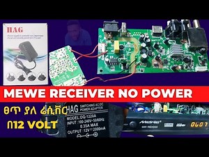 mewe satellite receiver power supply repair in Amharic