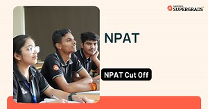 NPAT Cut Off 2026: Know the Key Admission Criteria