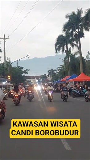 KAWASAN WISATA CANDI BOROBUDUR #kawasanwisata #borobudur