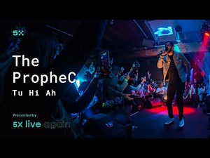 The PropheC - Tu Hi Ah - 5X Live Again