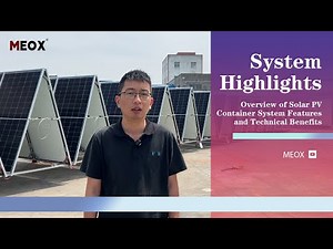 Overview of Solar PV Container System Features and Technical Benefits