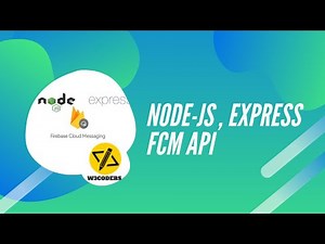 [Arabic] how to build restful api to push notification with node js and express |firebase messaging