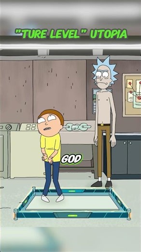 Morty's "True Level" Utopia