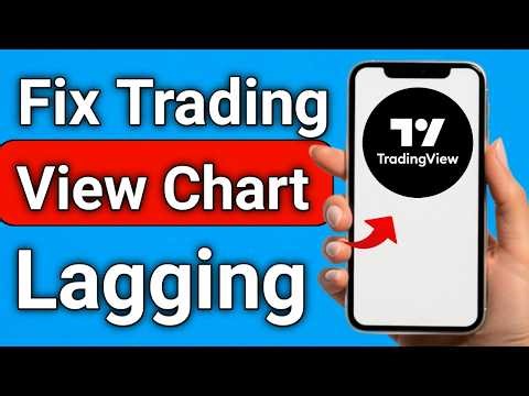 How to Fix Trading View Chart Lagging Problem Step By Step Guide