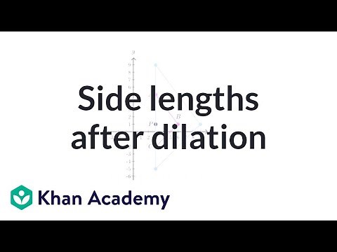 Comparing side lengths after dilation | Transformations | Geometry | Khan Academy