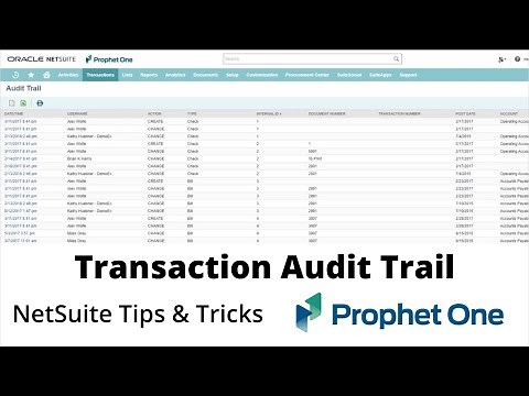 Viewing the Transaction Audit Trail - NetSuite Tips & Tricks - Prophet One
