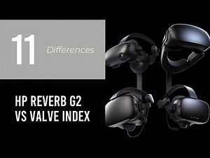 HP Reverb G2 vs Valve Index: 11 Key Differences Explained