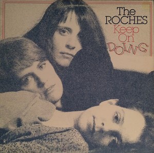 The Roches - Keep On Doing