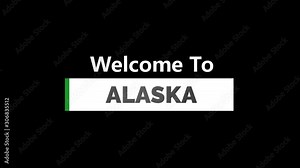 Welcome To ALASKA Text Animation in Full HD. Welcome To ALASKA Motion Graphics