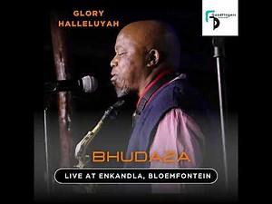 BHUDAZA "Glory Hallelujah"